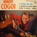 ROBERT COGOI je m'sens très seul/prends ta guitare/quand.. EP 7" 1963 VG++