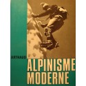 COLLECTIF alpinisme moderne 1974 Ed. Arthaud++