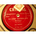 VALROY ça c'est marseillais/la ménagerie - monologue 78T Cristal VG++