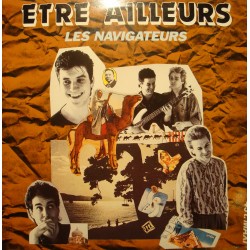 LES NAVIGATEURS etre ailleurs/un jour une derniere fois MAXI 1988 EPIC VG++