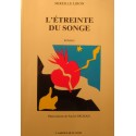MIREILLE LIRON l'étreinte du songe - illustré XAVIER DEJEAN 1988 Amitié par le livre - Roman++