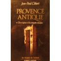 JEAN-PAUL CLÉBERT Provence antique - des origines à la conquête romaine 1988 Robert Laffont++