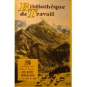 BIBLIOTHEQUE DE TRAVAIL 396 Alpes française - alpes du nord - février 1958++ BIBLIOTHEQUE DE TRAVAIL 396 Alpes française - alpes du nord - février 1958++