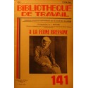 BIBLIOTHEQUE DE TRAVAIL 141 a la ferme bressane - J. Bouvier - février 1951++