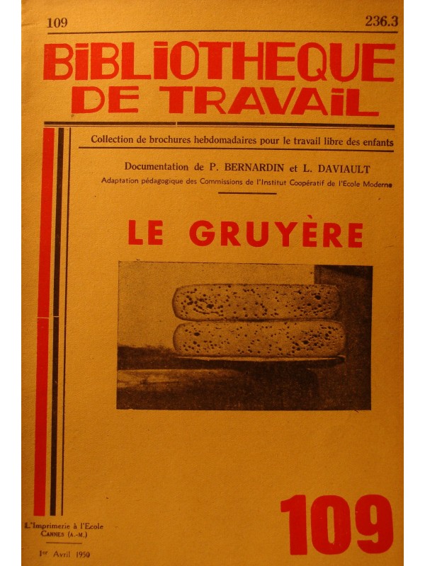 BIBLIOTHEQUE DE TRAVAIL 109 le gruyère - Bernardin/Daviault - avril 1950++
