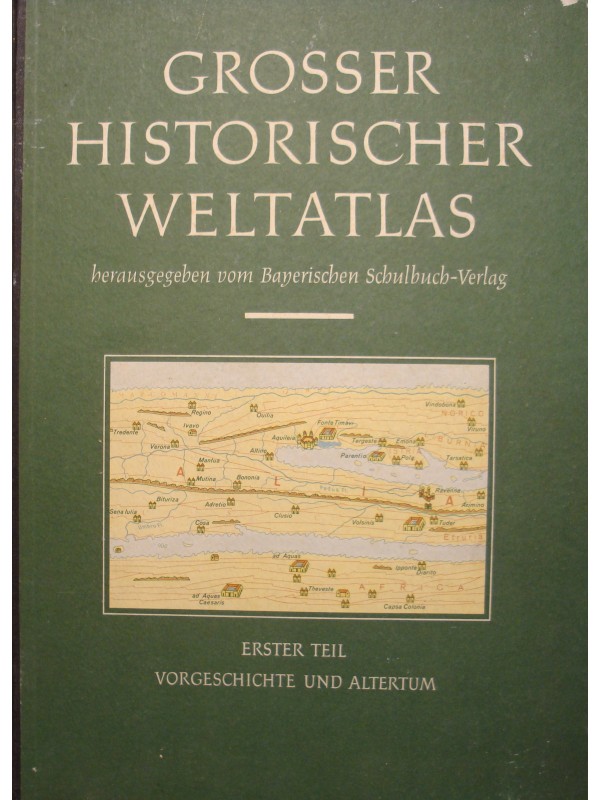ATLAS HISTORIQUE WELTATLAS 1 herausgegeben vom bayerischen 1954 atlas RARE++