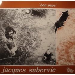 JACQUES SUBERVIE bon papa LP De plein vent - Ardèche NEUF++