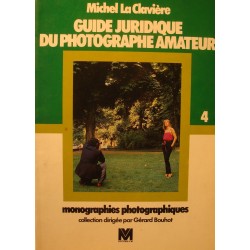 MICHEL LA CLAVIÈRE guide juridique du photographe amateur 1980 Ed. VM++
