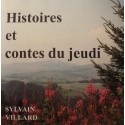 SYLVAIN VILLARD histoires et contes du jeudi - Dédicacé 2004 Ardèche EX++