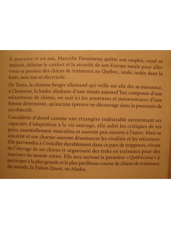 MARCELLE FRESSINEAU le traineau de la liberté - aventure d'une femme musher 2004