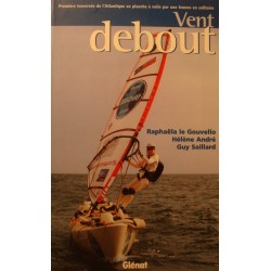 GOUVELLO/ANDRÉ/SAILLARD vent debout - traversée de l'Atlantique en planche à voile