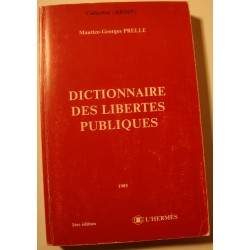 MAURICE-GEORGES PRELLE dictionnaire des libertés publiques SIGNÉ 1985 L'Hermès