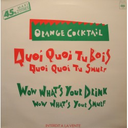 ORANGE COCKTAIL quoi quoi tu bois/wow what's your drink MAXI PROMO 1984 CBS EX++