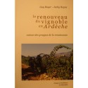 BOYER/REYNE le renouveau du vignoble en Ardèche - grappes de la renaissance