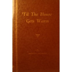 PATRICK L. DONAHOE 'til the house gets warm - Signed 1956 - Poetry