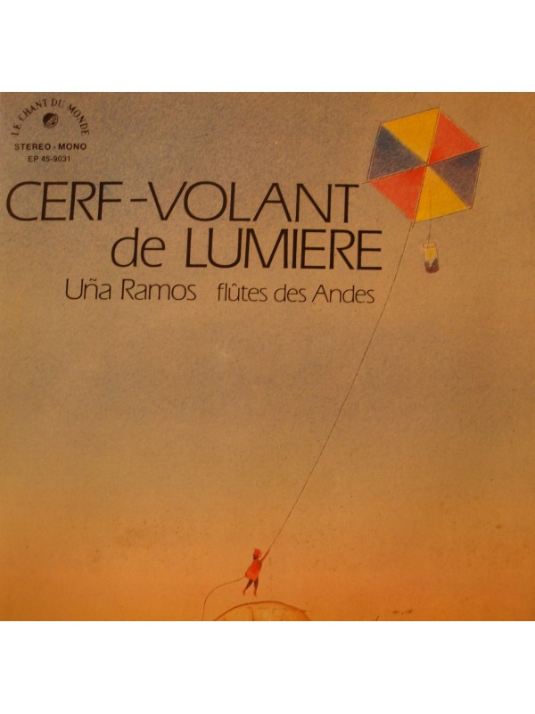 UNA RAMOS cerf-volant de lumière - flûtes des Andes - Antara/Charango EP 