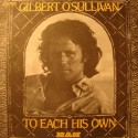 GILBERT O'SULLIVAN to each his own/can't get you out of my mind SP 7" 1976 Mam fr