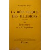 GEORGETTE ELGEY la république des illusions - vie secrète de la 5eme république - Dédicacé GEORGETTE ELGEY la république des illusions - vie secrète de la 5eme république - Dédicacé