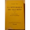 GEORGETTE ELGEY la république des illusions - vie secrète de la 5eme république - Dédicacé GEORGETTE ELGEY la république des illusions - vie secrète de la 5eme république - Dédicacé