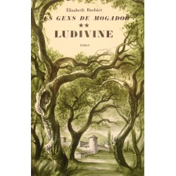 ELISABETH BARBIER gens de Mogador T2 Ludivine 1965 JULLIARD Roman EX++