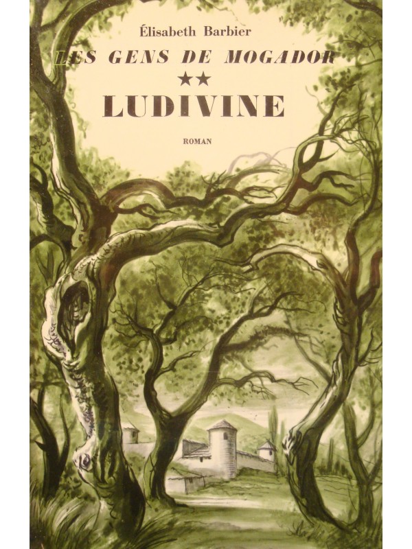 ELISABETH BARBIER gens de Mogador T2 Ludivine 1965 JULLIARD Roman EX++