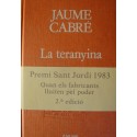 JAUME CABRÉ la teranyina - un estiu maleït 1983 Proa - A tot vent - Catalan 