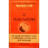 ANDRÉ LIAUNET le train fantome 1948 UNIVERS EDITIONS policier RARE++ ANDRÉ LIAUNET le train fantome 1948 UNIVERS EDITIONS policier RARE++