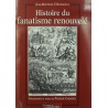 JEAN-BAPTISTE L'OUVRELEUL histoire du fanatisme renouvelé 2001 JEAN-BAPTISTE L'OUVRELEUL histoire du fanatisme renouvelé 2001