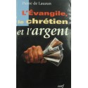 PIERRE DE LAUZUN l'évangile, le chrétien et l'argent - Signé 2003 Cerf