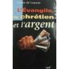 PIERRE DE LAUZUN l'évangile, le chrétien et l'argent - Signé 2003 Cerf PIERRE DE LAUZUN l'évangile, le chrétien et l'argent - Signé 2003 Cerf