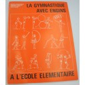 LAMOUROUX/PESQUIE/SORIN la gymnastique avec engins à l'école élémentaire 