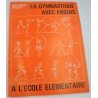 LAMOUROUX/PESQUIE/SORIN la gymnastique avec engins à l'école élémentaire LAMOUROUX/PESQUIE/SORIN la gymnastique avec engins à l'école élémentaire