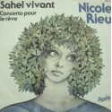 NICOLE RIEU sahel vivant/concerto pour le rêve SP 1978 Polydor