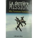 PIERRE KOHLER la dernière mission - Mir, l'aventure humaine 2000 Calmann-Lévy