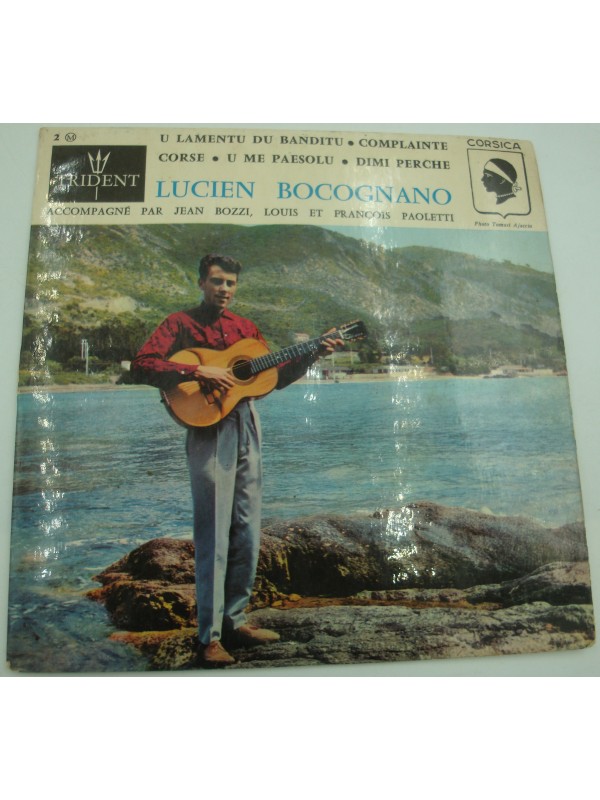 LUCIEN BOCOGNANO u lamentu du banditu/complainte corse/dimi perche EP Trident Corsica