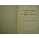 MARTEAU DE LANGLE DE CARY l'évangile dans la vie des petits enfants - illustré Chauffard-Hugues 1933 SPES