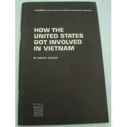 ROBERT SCHEER how the united states got involved in Vietnam 1965 Fund for the Republic