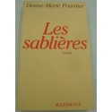 DENISE-MARIE FOURNIER les sablières - Dédicacé 1984 Mazarine - Seine et Eure