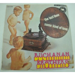 BUCHANAN BROTHERS the last time/some kind of love SP 1970 Pink Elephant - Antar