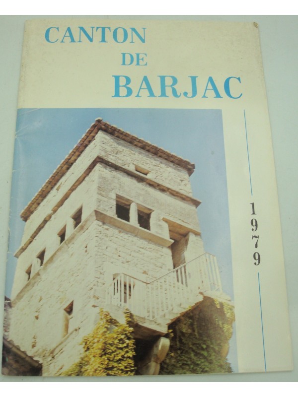 CANTON DE BARJAC numéro 1 - janvier 1979 - Comité d'expansion de Barjac 