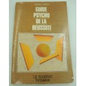 MICHELE CURCIO guide psycho de la réussite 1982 Le Hameau formation