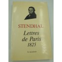 STENDHAL lettres de Paris 1825 Tome 1 - 1983 Sycomore