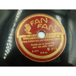 La bonne fée pour ses chéris - fais dodo colas mon p'tit frère/la casquette du père Bugeaud 78T Fan Fan