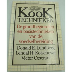 LUNDBERG/KOTSCHEVAR kook technieken - de grondbeginselen en basistechnieken van de voedselbereiding 1987