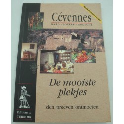 CÉVENNES Gard - Lozère - Ardèche - De mooiste plekjes - zien, proeven, ontmoeten 1998 Terroir