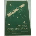 EVIEUX-LAMBERET/INCHAUSPÉ méthode des faiseurs et joueurs de pipeaux de bambou 1950