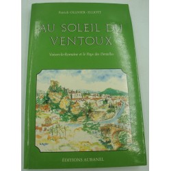 OLLIVIER-ELLIOTT au soleil du Ventoux - Vaison la Romaine et le pays des Dentelles 1994