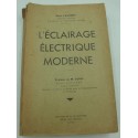 RENÉ LAURENT l'éclairage électrique moderne 1945 Guillotière
