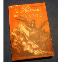 RAYMOND DUMAY la revanche de fannie 1956 JULLIARD roman++