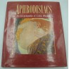 APHRODISIACS an encyclopedia of erotic wisdom 1990 Hamlyn